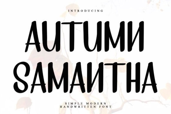 Autumn Samantha: Evaluating a Stylish Display Font for Creative Projects