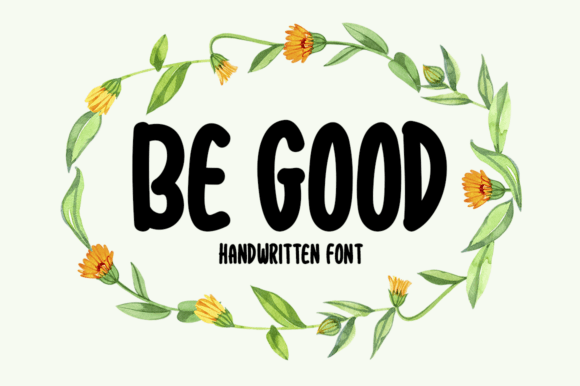 Be Good: Bold Handwritten Font for Authentic Design