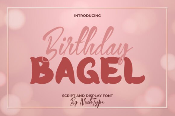 Birthday Bagel: A Versatile Font Duo for Modern Design