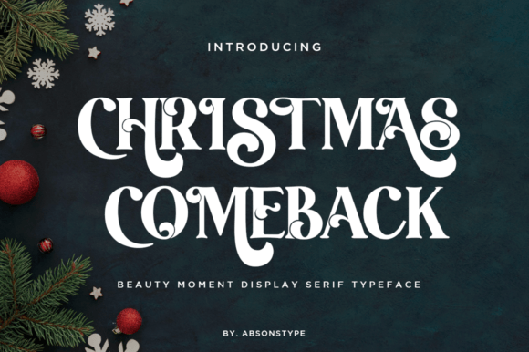 Christmas Comeback: A Serif Display Guide