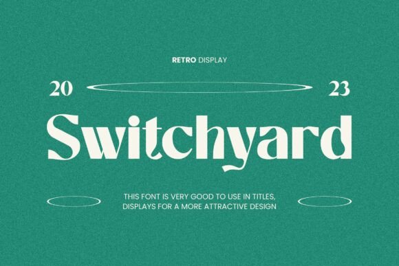 Switchyard: The Retro Display Font for Bold Branding